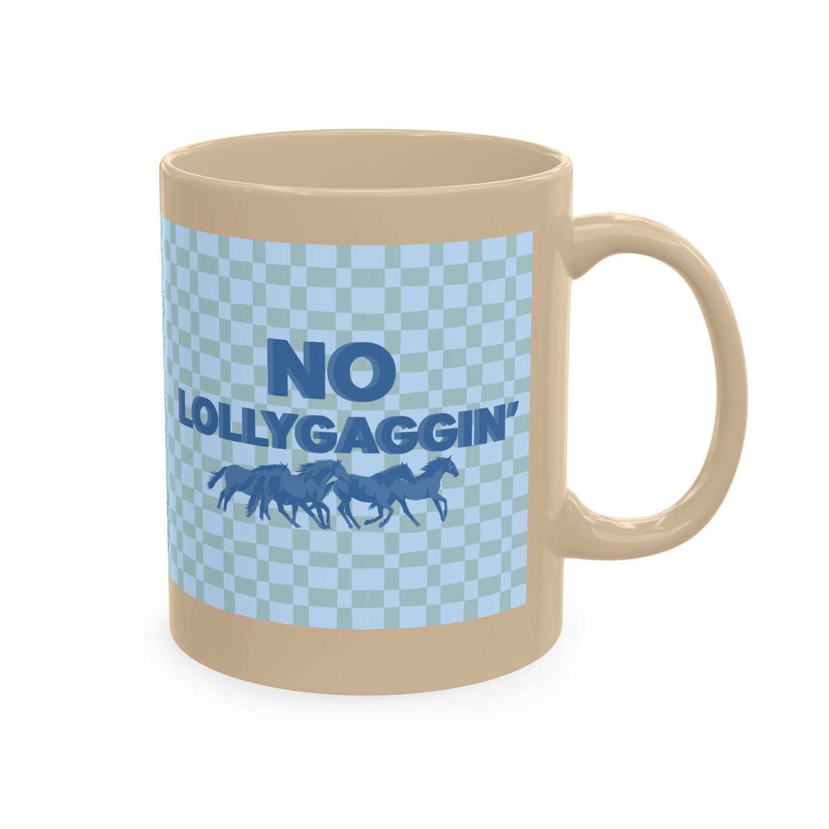 Horse Lover Ceramic Mug - "No Lollygaggin'" Blue Check Horses Design